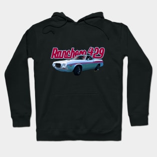 72 Ford Ranchero Hoodie